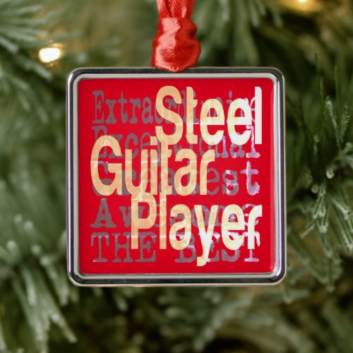 Steel Guitar Player Extraordinaire Metal Ornament