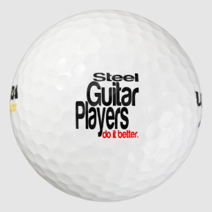 Steel Guitar Players Do It Better Golf Balls