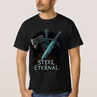 Steel Is Eternal - Rune Weapons T-Shirt