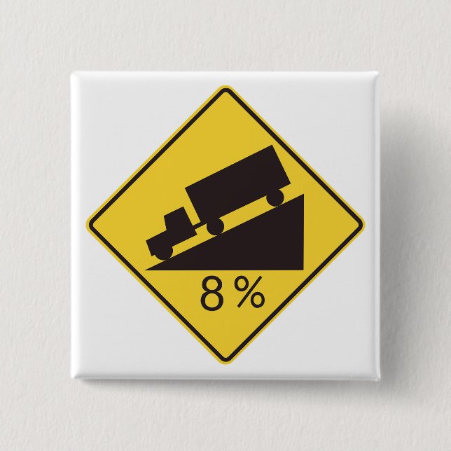 Steep Grade Traffic Sign Trucking Hauling Caution Button (Front)
