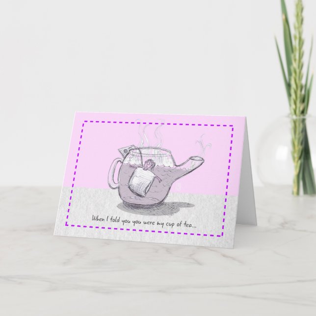 Steeping “My cup of tea” Humorous Support Card (Front)