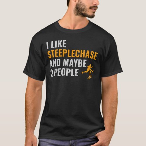 Steeplechase Race Steeplechaser Track and Field T_Shirt