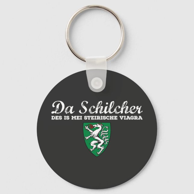 Steiermark Österreich Schilcha is mei Viagra Keychain (Front)