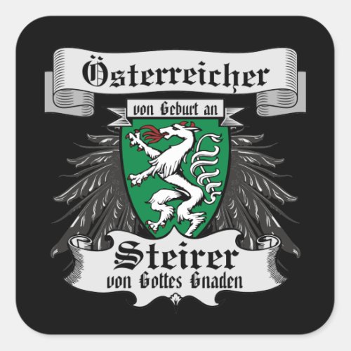 Steirer von Gottes Gnaden Steiermark Austria Square Sticker