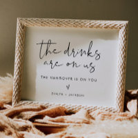 STELLA Funny Open Bar Sign, Drinks Are On Us