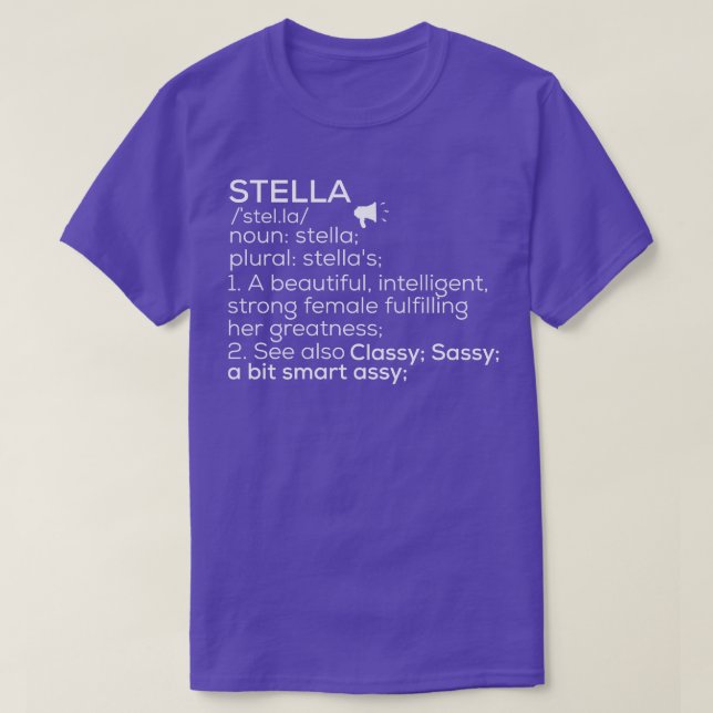 Stella Name Stella Definition Stella Female Name S T-Shirt (Design Front)