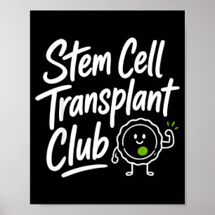 Stem cell transplant survivor poster