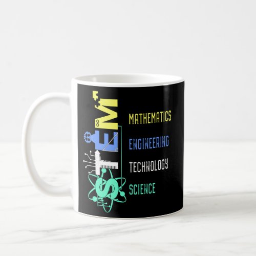 Stem Teacher Science Technology Engineer Math Coffee Mug