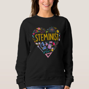 Steminist Heart Educator Teacher Science Sweatshirt