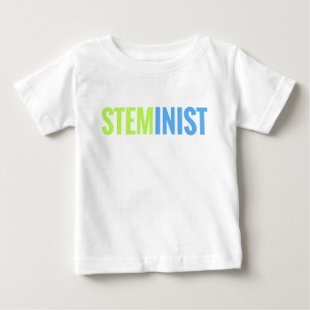 Steminist Infant Tee by STEMinist at Zazzle
