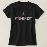 Steminist Science Technology Engineering Math Girl T-shirt at Zazzle