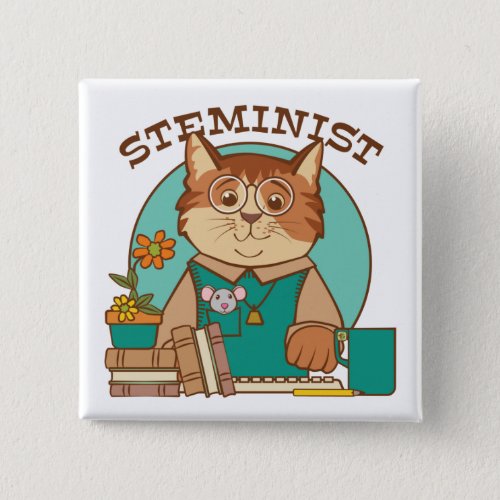 Steminist Science Technology Women Cat Button