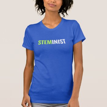 Steminist Tee - Lime/white Text by STEMinist at Zazzle