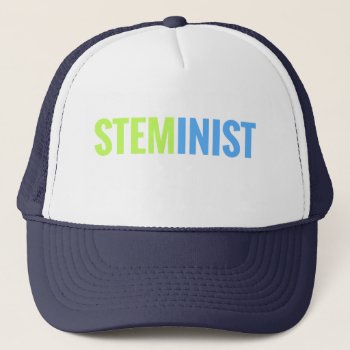 Steminist Trucker Hat by STEMinist at Zazzle