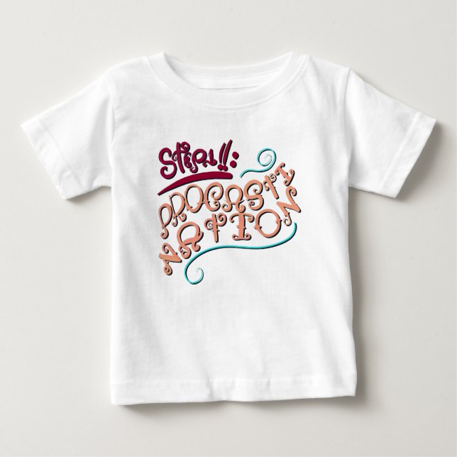 Step 1: Procastination Baby T-Shirt (Front)