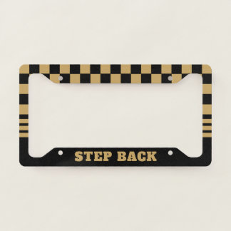STEP BACK | Black & Gold License Plate Frame