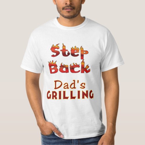 Step Back Dads Grilling T_shirts and Gifts