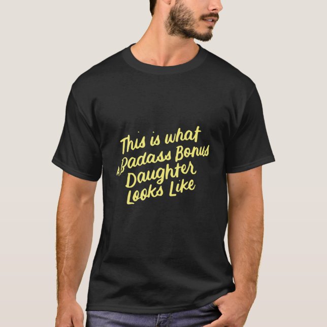 Step Bonus Daughter Funny Family Gifts For Stepdau T-Shirt (Front)
