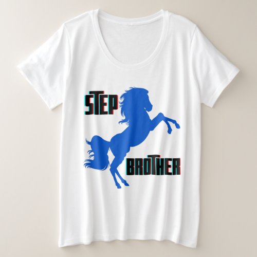 Step Brother Horse Rearing Plus Size T_Shirt