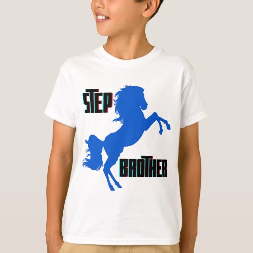 Step Brother Horse Rearing T_Shirt