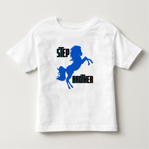 Step Brother Horse Rearing Toddler T_shirt