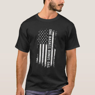 Step Dad Fathers Day One Badass Bonus Dad T-Shirt