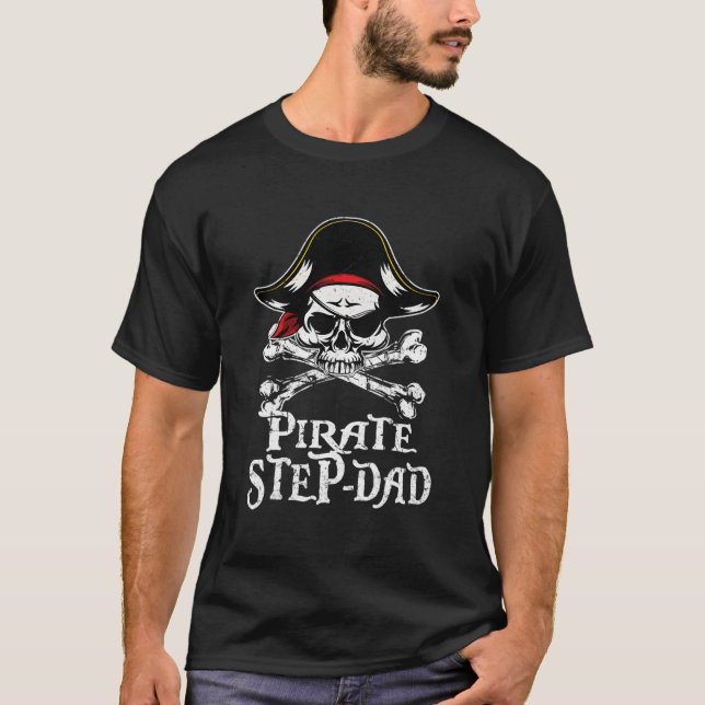 Step-Dad Of The Birthday Pirate Matching Family Pa T-Shirt (Front)