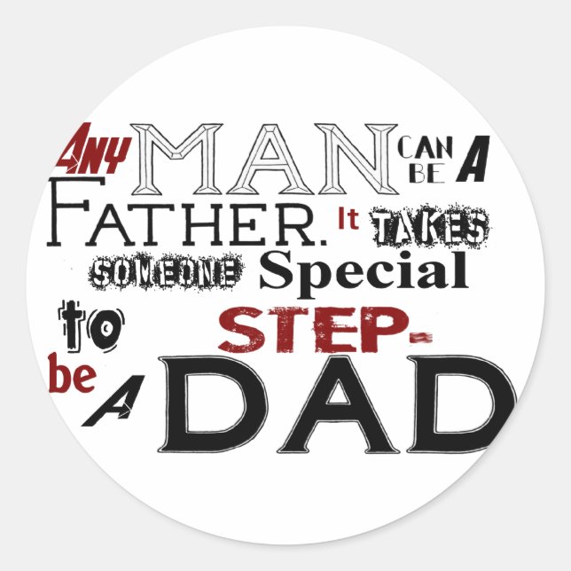 Step Dad Quote Fathers Day Classic Round Sticker (Front)