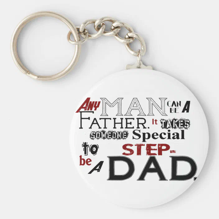 Father S Day For Stepdad Quotes Step Dad Quote Fathers Day Keychain | Zazzle.com