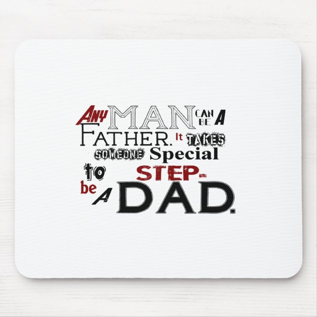 Step Dad Quote Fathers Day Mouse Pad (Front)