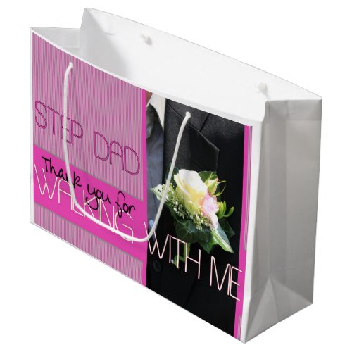 Step Dad Thanks for Walking me down Aisle Large Gift Bag