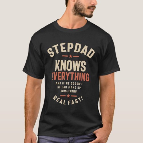 Step Dad _ The Master of Knowledge and Quick Think T_Shirt