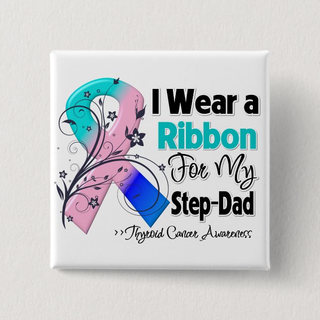 Step-Dad - Thyroid Cancer Ribbon Button (Front)
