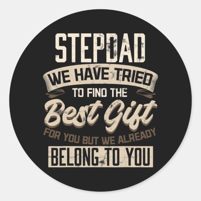 Step Dad We Already Belong to You Father's Day Classic Round Sticker (Front)