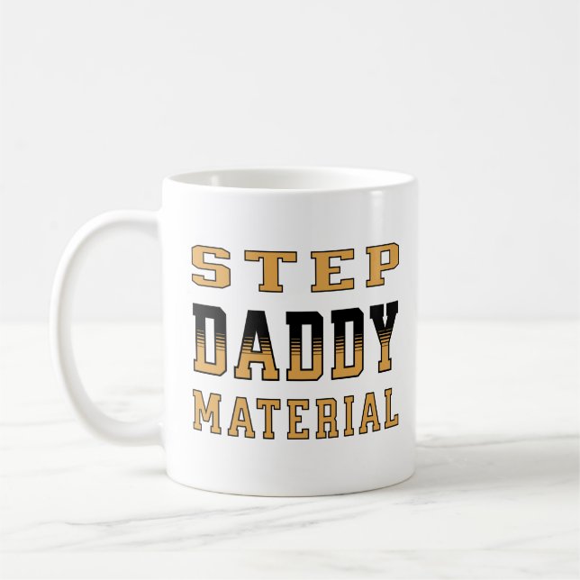 Step Daddy Material Happy Father's Day 2024  Coffee Mug (Left)