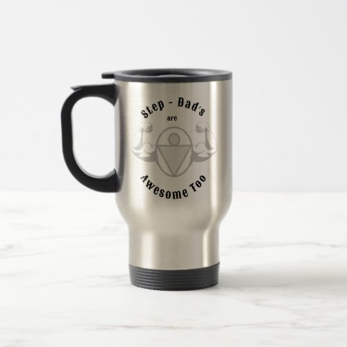 Step_Dads are Awesome Too Mug