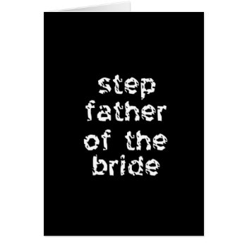 Step Father Of The Bride by Wedding_Keepsake at Zazzle