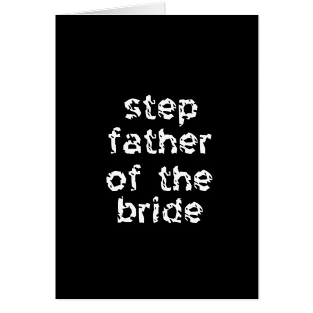 Step Father of the Bride Cards (Front)