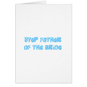 Step Father of the Bride Cards