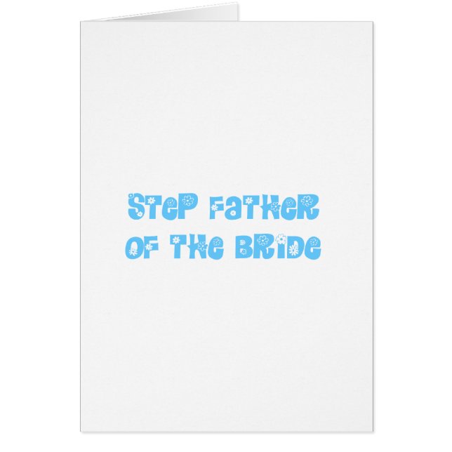 Step Father of the Bride Cards (Front)
