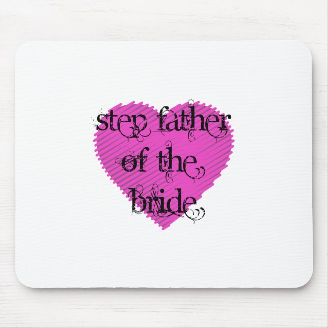 Step Father of the Bride Mouse Pad (Front)