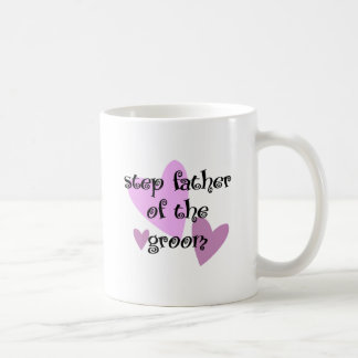Step Father of the Groom Coffee Mug