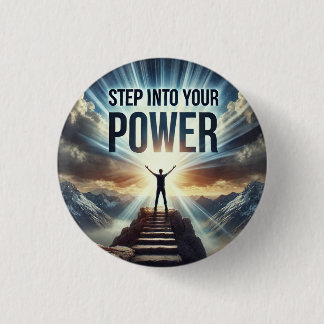 Step Into Your Power 15 cm Square Badge Button
