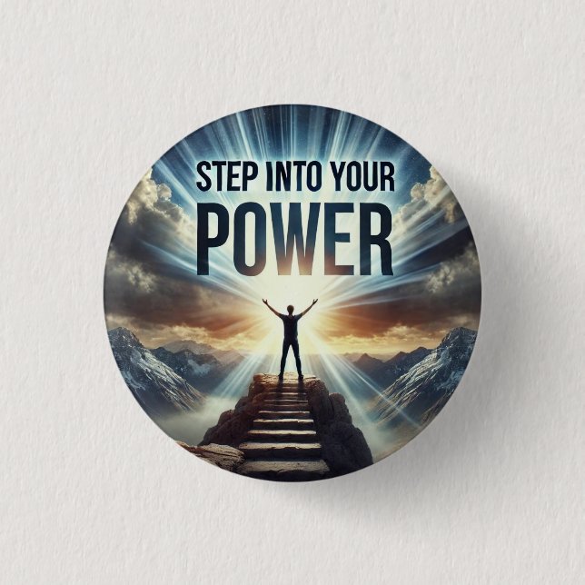 Step Into Your Power 15 cm Square Badge Button (Front)