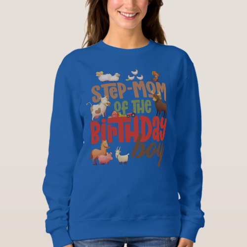 Step Mom Barn Animals Farm Country Birthday Crew Sweatshirt