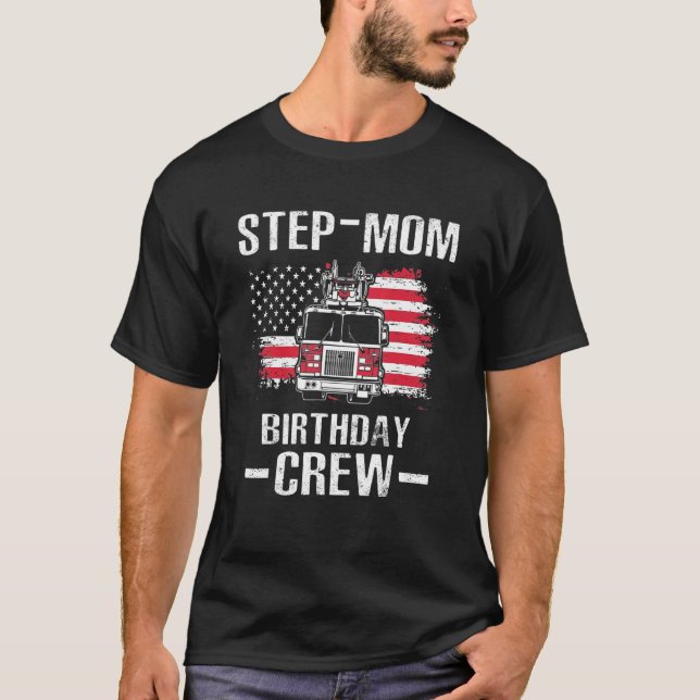 Step Mom Birthday Crew Fireman American Flag Thin  T-Shirt (Front)