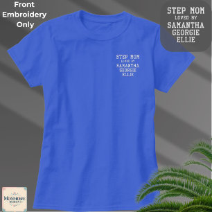 Step Mom Gift -Embroidered Shirt