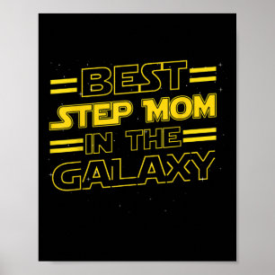 Step Mom In The Galaxy Funny Mothers Day Gift For Poster