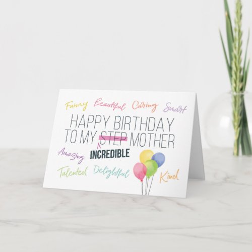 Step Mother Birthday You Are Incredible Card