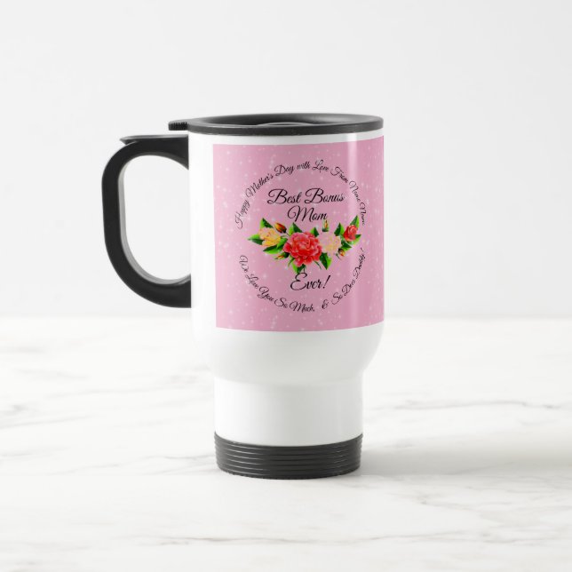 Step Mother Bonus Mom Mothers Day Travel Mug (Left)